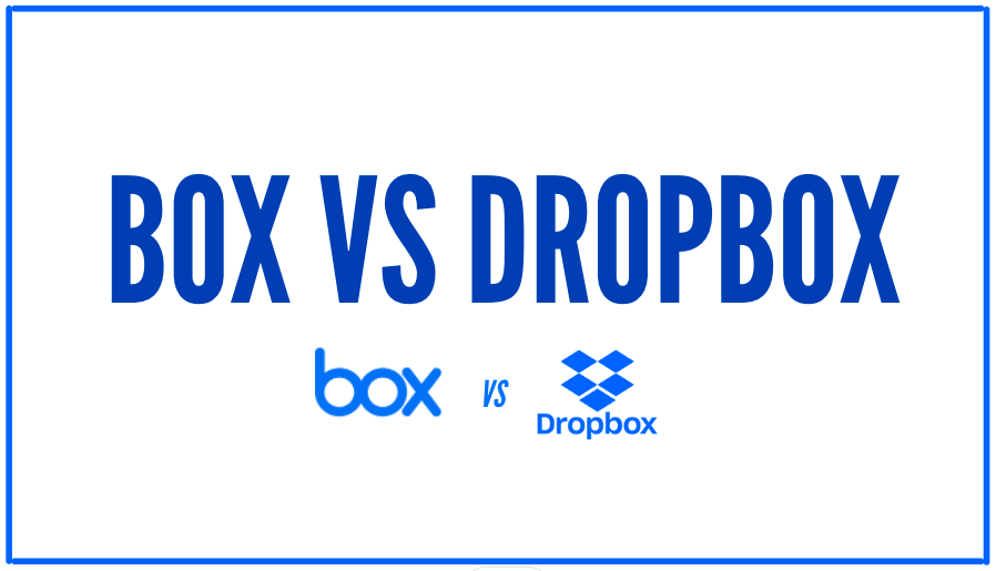 You are currently viewing Dropbox vs. Box – Which One is Better in 2022?